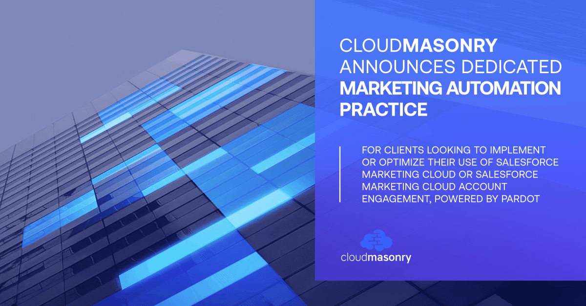 CloudMasonry Announces Dedicated Marketing Automation Practice
