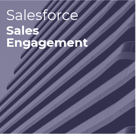 Key Considerations After Deploying Salesforce Sales Engagement